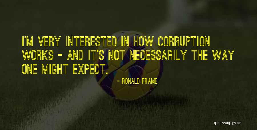 Iracy Verhoek Quotes By Ronald Frame Iracy Verhoek Quotes By Ronald Frame