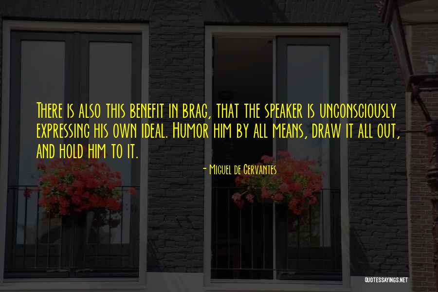 Iracyndos Quotes By Miguel De Cervantes Iracyndos Quotes By Miguel De Cervantes