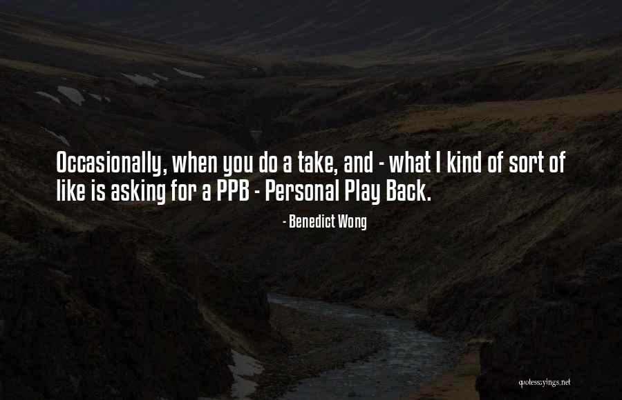 Iradousis Quotes By Benedict Wong Iradousis Quotes By Benedict Wong