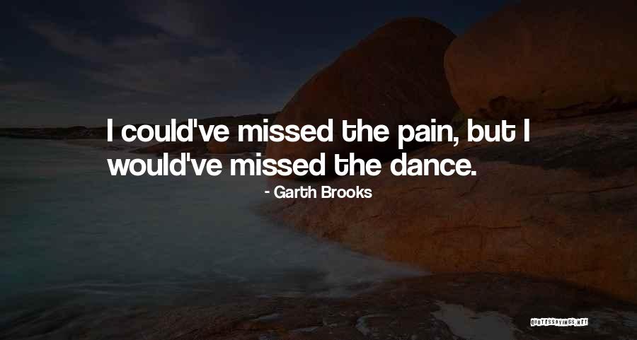Iradukunda Bertrand Quotes By Garth Brooks