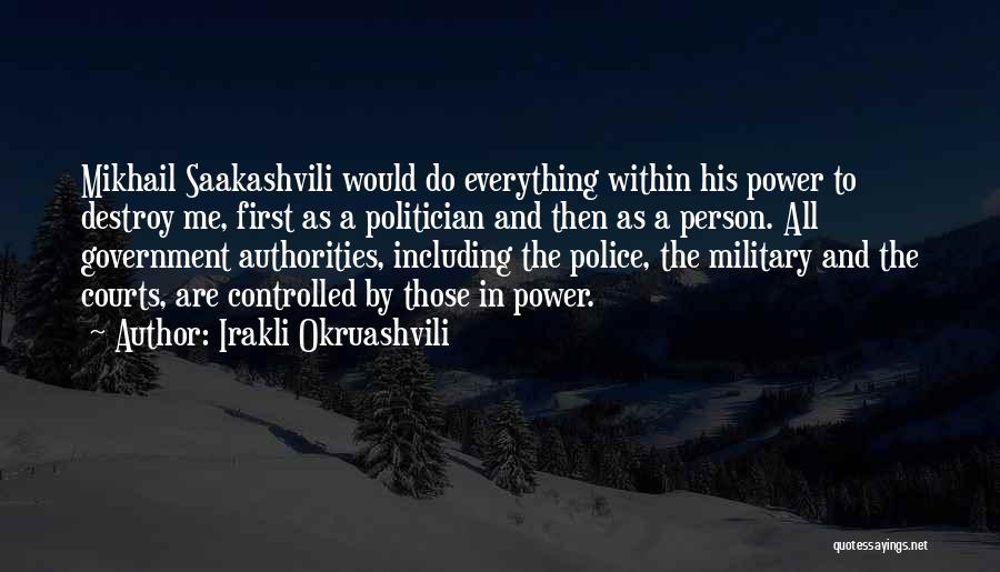 Irakli Okruashvili Quotes 1764960