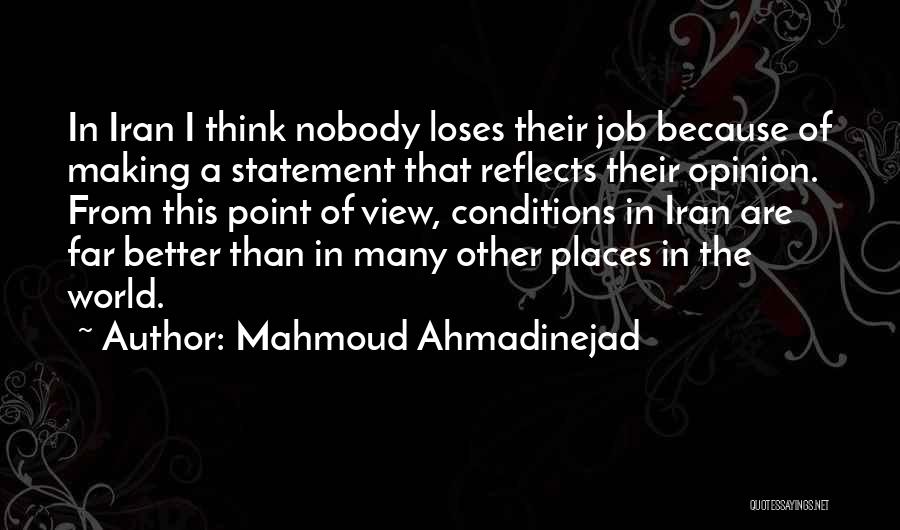 Iran Ahmadinejad Quotes By Mahmoud Ahmadinejad