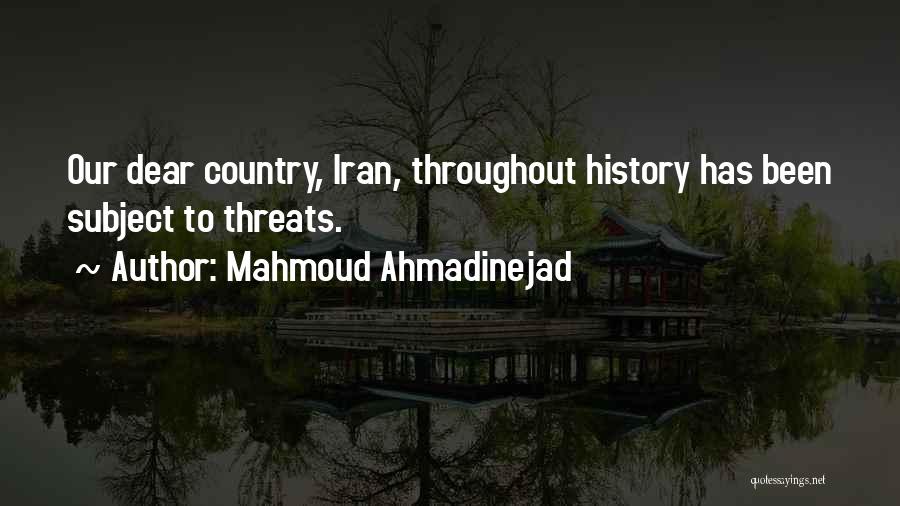 Iran Ahmadinejad Quotes By Mahmoud Ahmadinejad