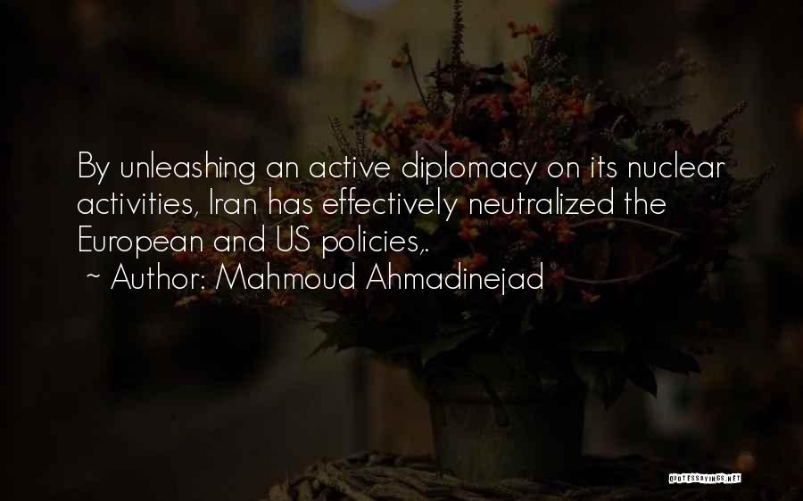 Iran Ahmadinejad Quotes By Mahmoud Ahmadinejad