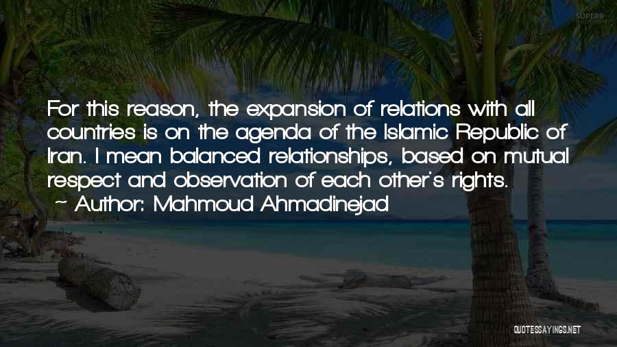 Iran Ahmadinejad Quotes By Mahmoud Ahmadinejad