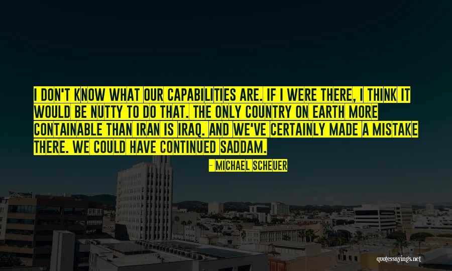 Iran Iraq Quotes By Michael Scheuer Iran Iraq Quotes By Michael Scheuer