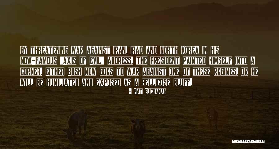 Iran Iraq War Quotes By Pat Buchanan Iran Iraq War Quotes By Pat Buchanan