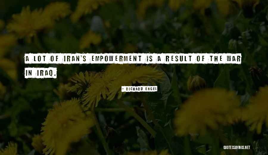 Iran Iraq War Quotes By Richard Engel