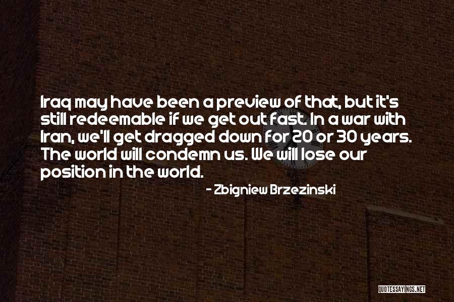 Iran Iraq War Quotes By Zbigniew Brzezinski Iran Iraq War Quotes By Zbigniew Brzezinski