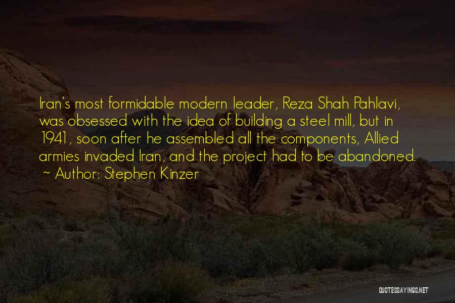 Iran Leader Quotes By Stephen Kinzer