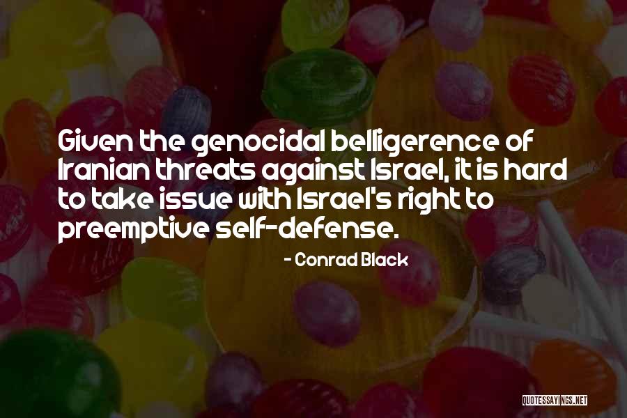 Iranian Israel Quotes By Conrad Black Iranian Israel Quotes By Conrad Black
