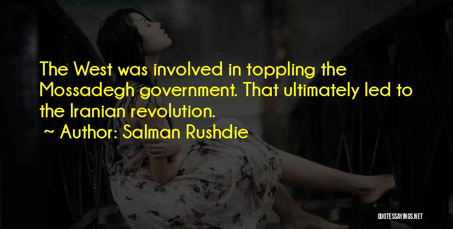 Iranian Revolution Quotes By Salman Rushdie