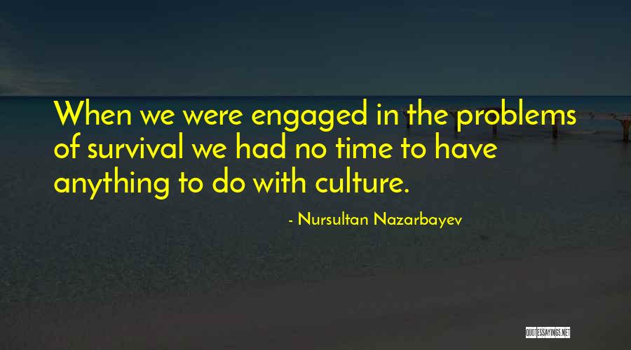 Irantzu Lekue Quotes By Nursultan Nazarbayev Irantzu Lekue Quotes By Nursultan Nazarbayev