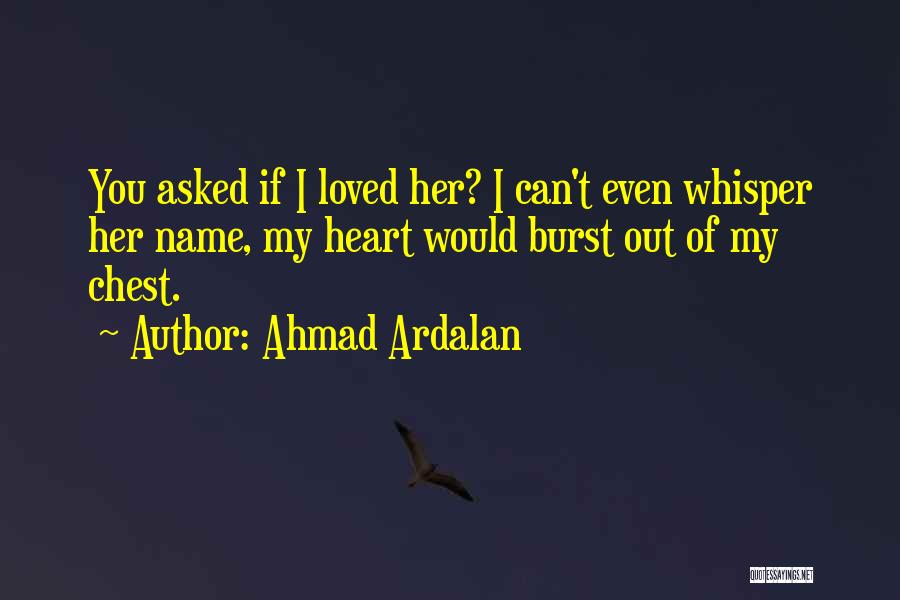 Iraq Love Quotes By Ahmad Ardalan