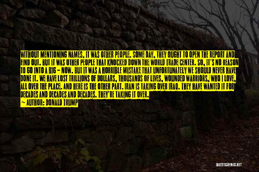 Iraq Love Quotes By Donald Trump Iraq Love Quotes By Donald Trump