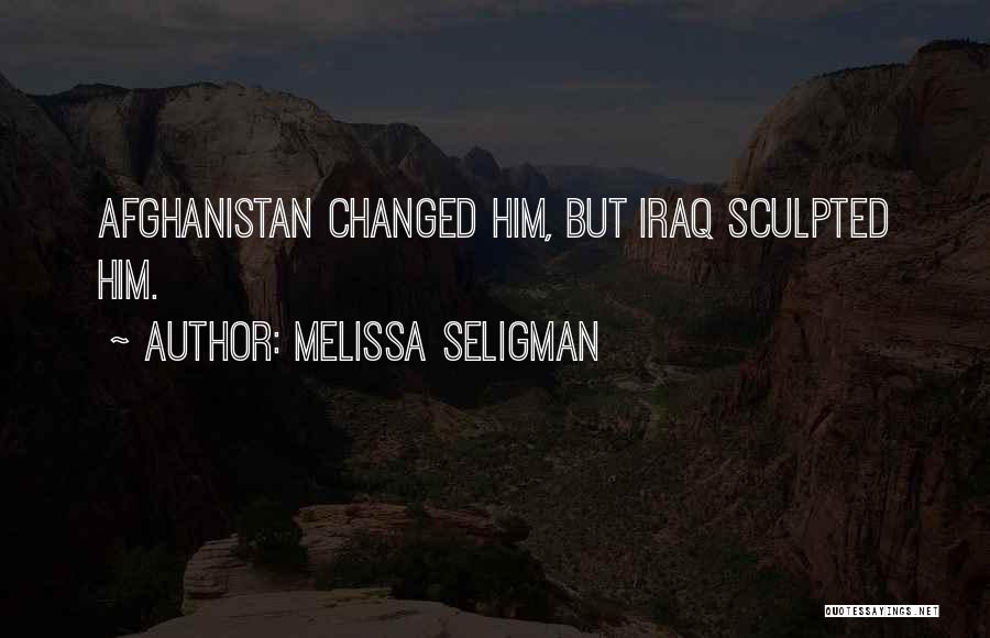 Iraq Love Quotes By Melissa Seligman