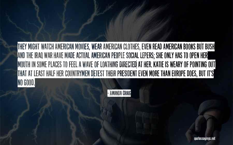 Iraq War Quotes By Amanda Craig Iraq War Quotes By Amanda Craig
