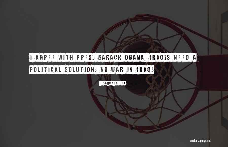 Iraq War Quotes By Barbara Lee Iraq War Quotes By Barbara Lee
