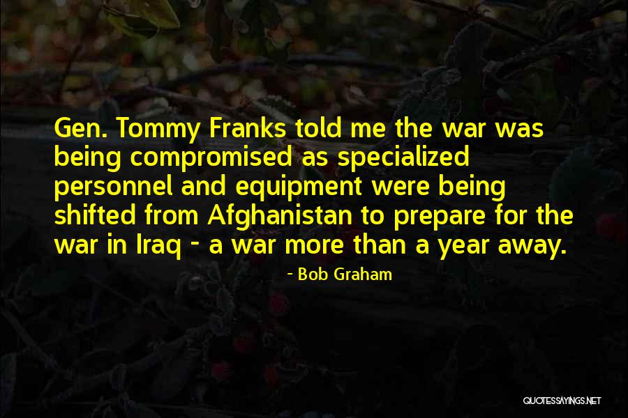 Iraq War Quotes By Bob Graham Iraq War Quotes By Bob Graham