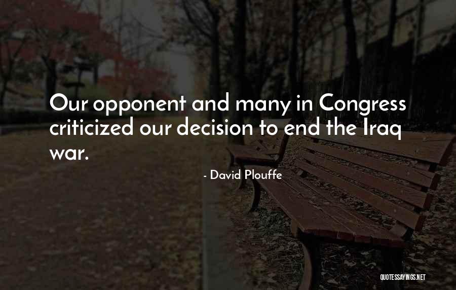 Iraq War Quotes By David Plouffe Iraq War Quotes By David Plouffe