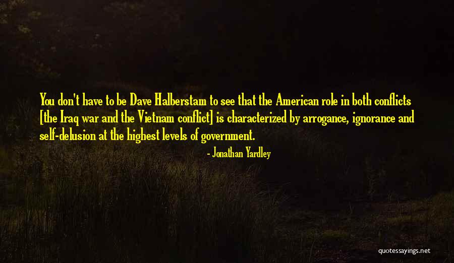 Iraq War Quotes By Jonathan Yardley Iraq War Quotes By Jonathan Yardley