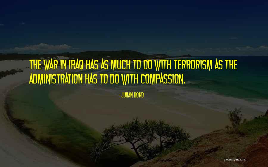 Iraq War Quotes By Julian Bond Iraq War Quotes By Julian Bond
