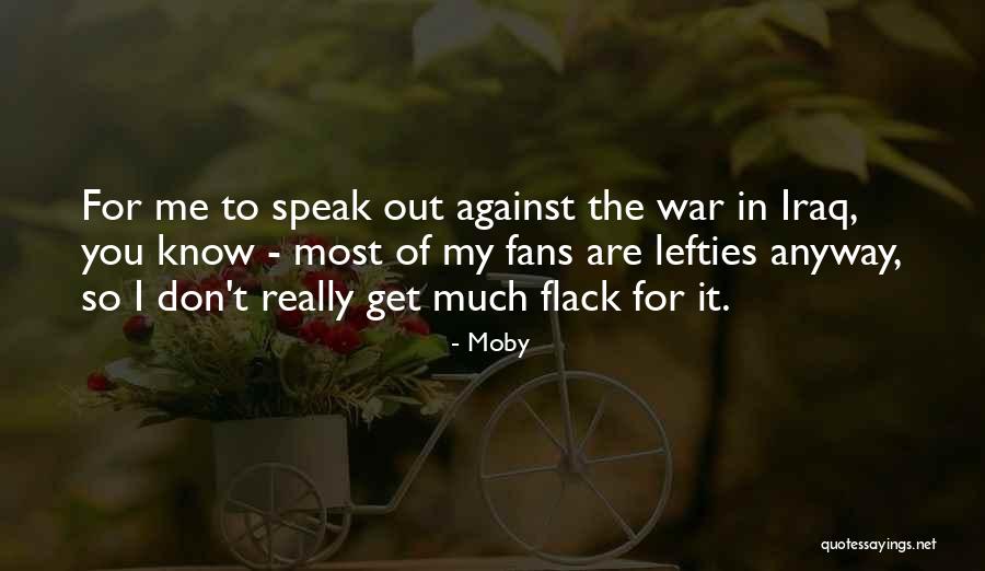Iraq War Quotes By Moby Iraq War Quotes By Moby