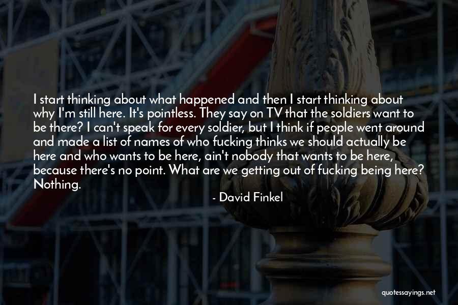 Iraq War Soldier Quotes By David Finkel