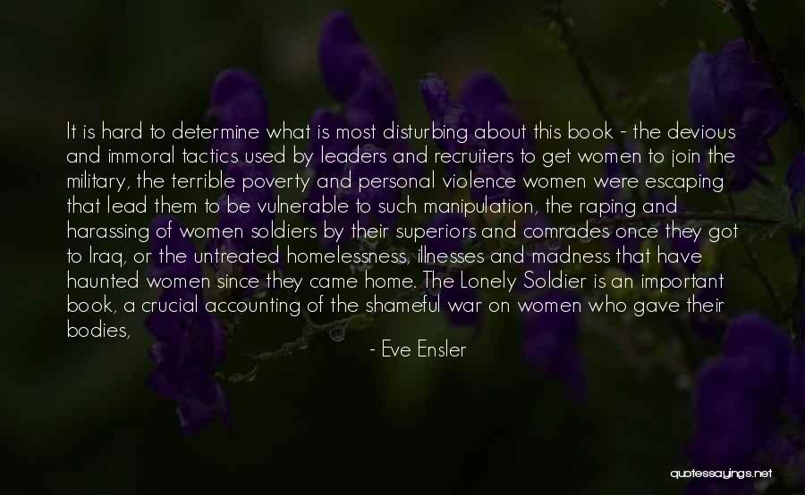 Iraq War Soldier Quotes By Eve Ensler