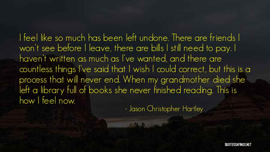 Iraq War Soldier Quotes By Jason Christopher Hartley