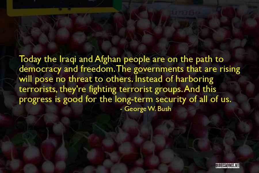 Iraqi Freedom Quotes By George W. Bush Iraqi Freedom Quotes By George W. Bush