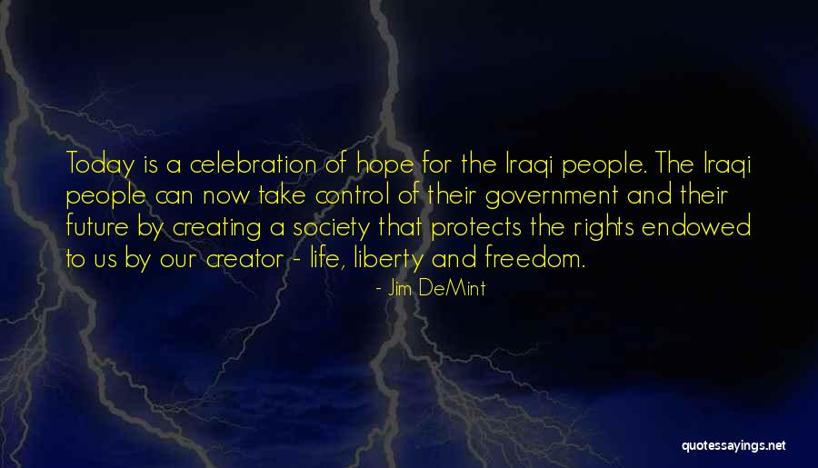Iraqi Freedom Quotes By Jim DeMint Iraqi Freedom Quotes By Jim DeMint