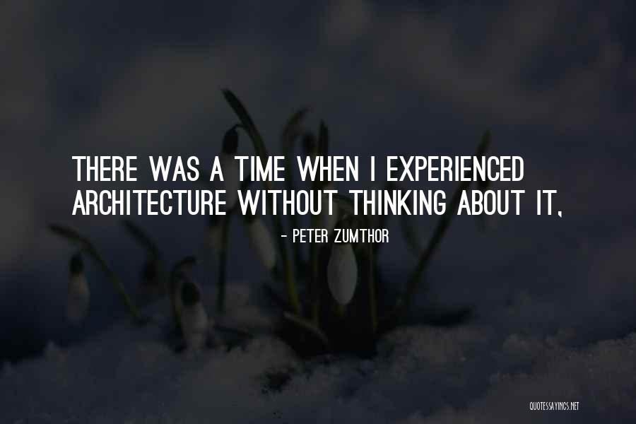 Iraqi Freedom Quotes By Peter Zumthor Iraqi Freedom Quotes By Peter Zumthor