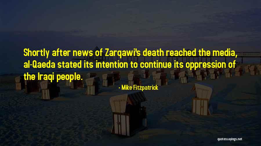 Iraqi News Quotes By Mike Fitzpatrick Iraqi News Quotes By Mike Fitzpatrick
