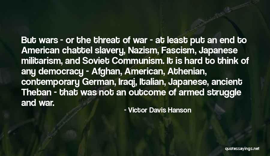Iraqi War Quotes By Victor Davis Hanson