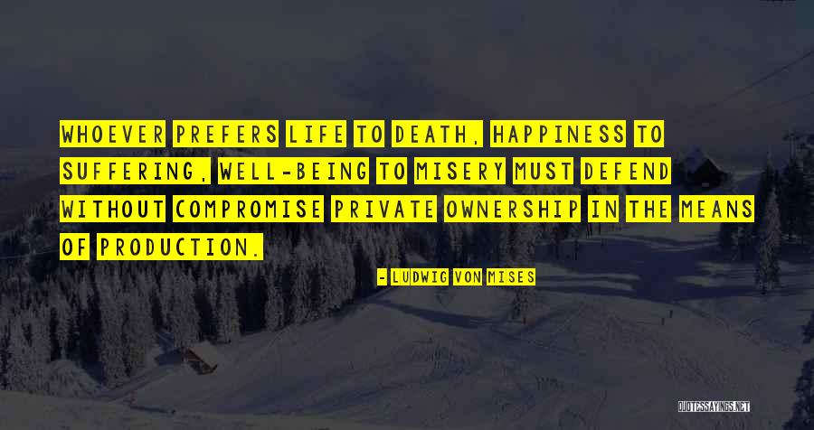 Iraqiya Live Quotes By Ludwig Von Mises Iraqiya Live Quotes By Ludwig Von Mises