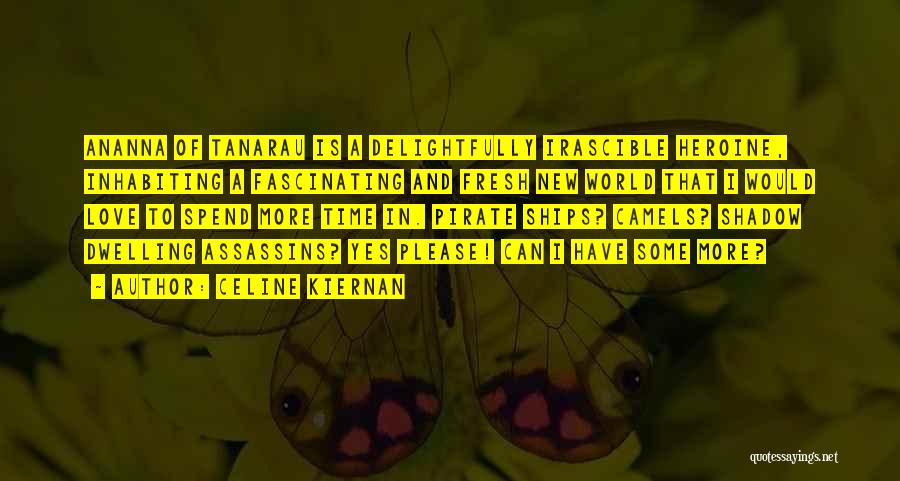 Irascible Quotes By Celine Kiernan