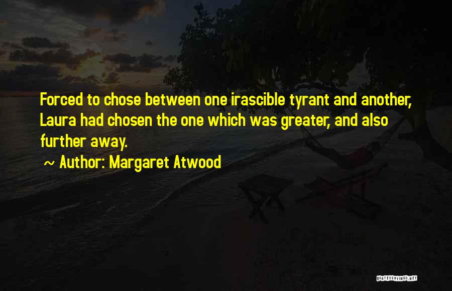 Irascible Quotes By Margaret Atwood