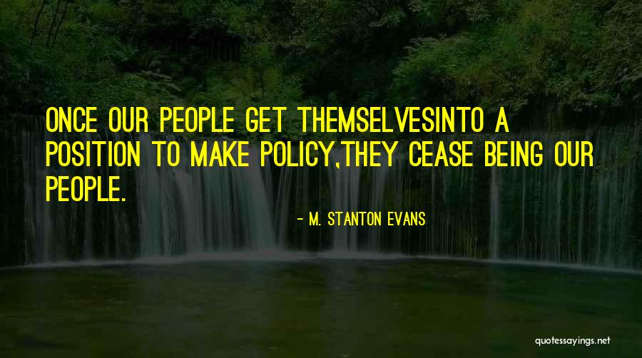 Ireine Quotes By M. Stanton Evans Ireine Quotes By M. Stanton Evans