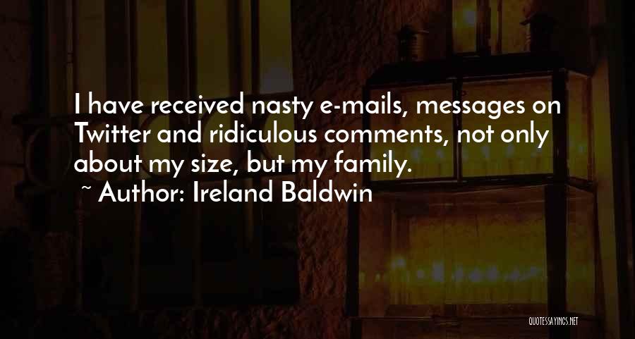 Ireland Baldwin Quotes 2233525