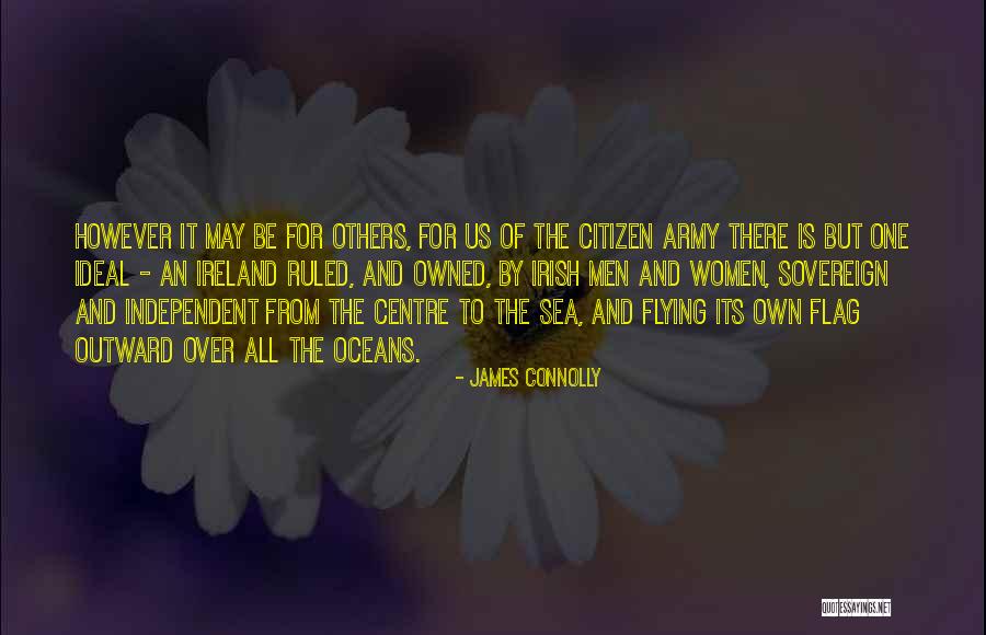 Ireland Flag Quotes By James Connolly Ireland Flag Quotes By James Connolly