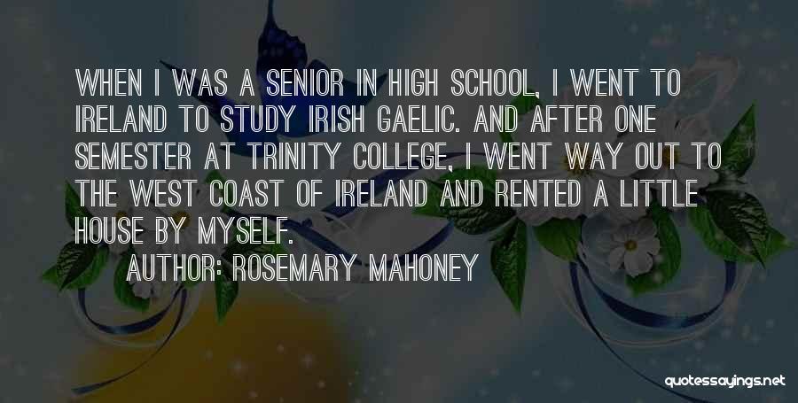 Ireland In Gaelic Quotes By Rosemary Mahoney