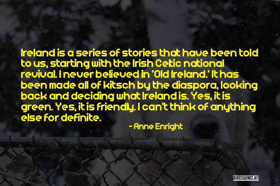 Ireland In Irish Quotes By Anne Enright Ireland In Irish Quotes By Anne Enright