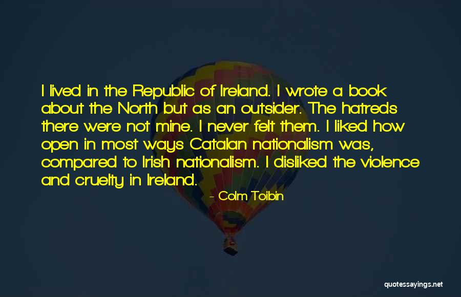 Ireland In Irish Quotes By Colm Toibin Ireland In Irish Quotes By Colm Toibin