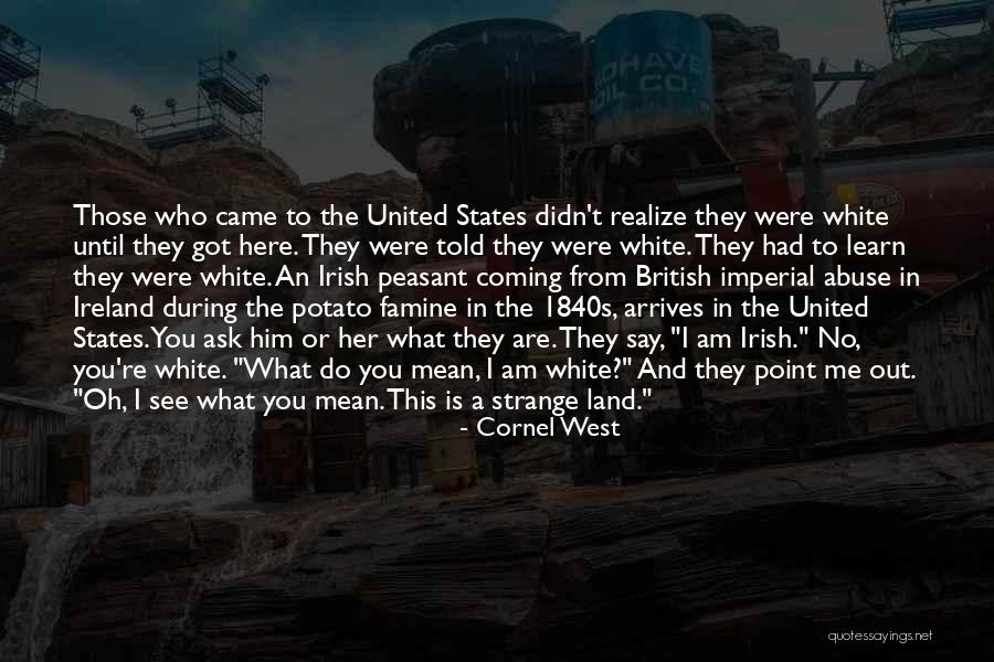 Ireland In Irish Quotes By Cornel West Ireland In Irish Quotes By Cornel West