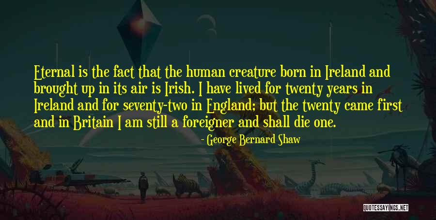 Ireland In Irish Quotes By George Bernard Shaw Ireland In Irish Quotes By George Bernard Shaw