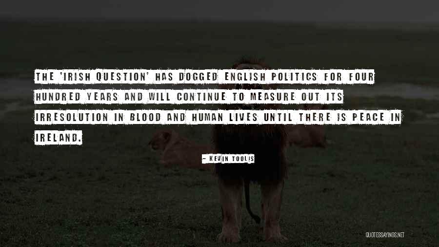 Ireland In Irish Quotes By Kevin Toolis Ireland In Irish Quotes By Kevin Toolis