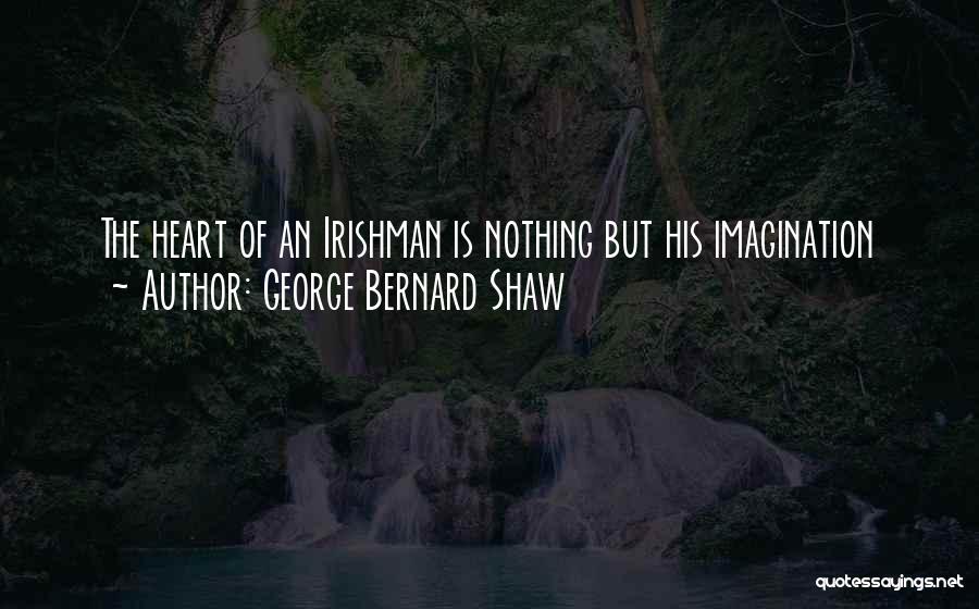 Ireland Love Quotes By George Bernard Shaw