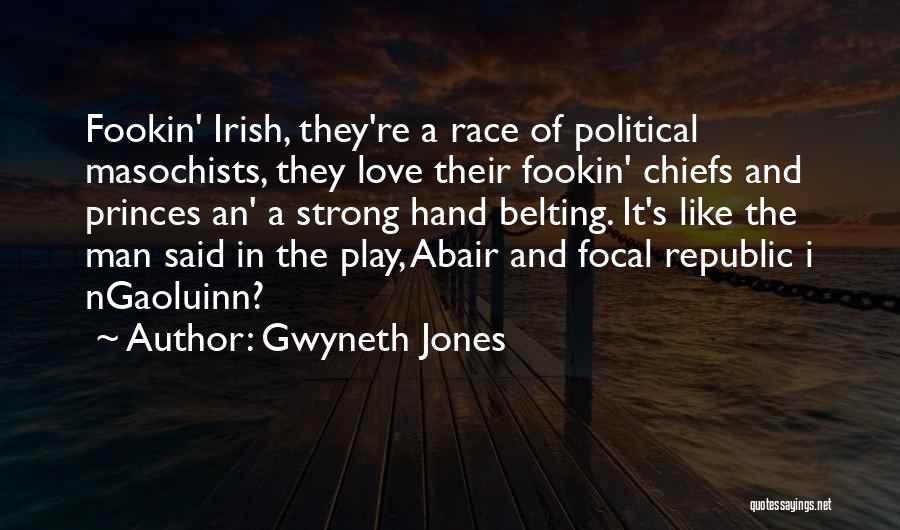 Ireland Love Quotes By Gwyneth Jones