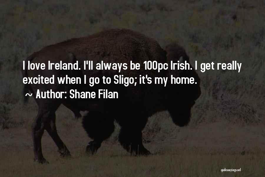 Ireland Love Quotes By Shane Filan